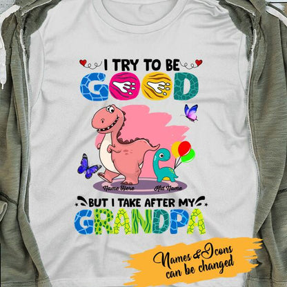 Personalize T-shirt I Take After My Grandpa