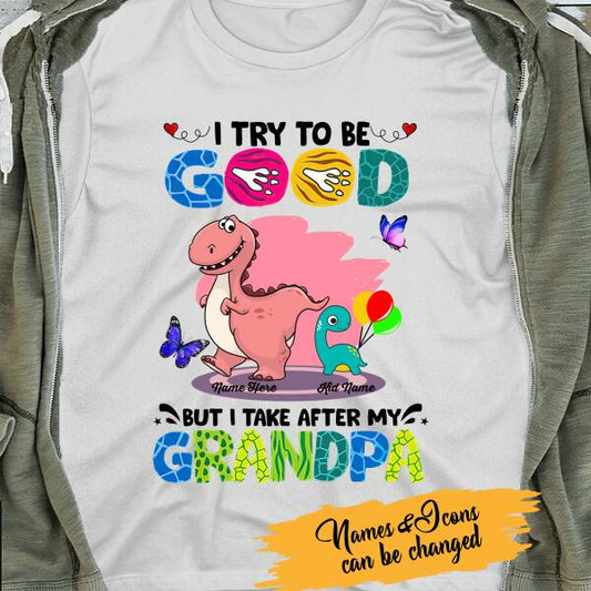 Personalize T-shirt I Take After My Grandpa
