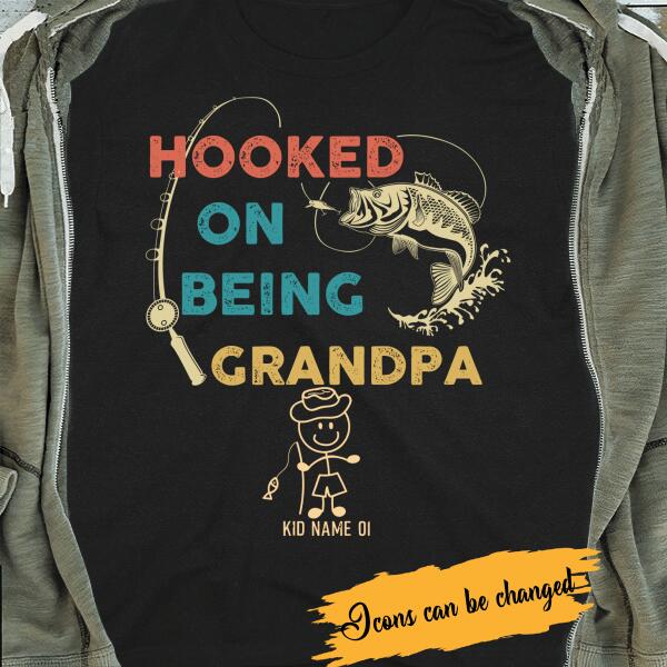 Personalized T-shirt Hooked On Being Grandpa - Amazing gift for Father's day
