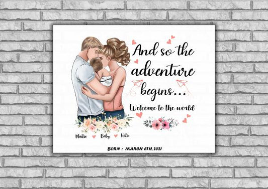 And So The Adventure Begins Welcome To The World Personalized T-shirt, Mug, Canvas, Poster, Canvas Throw Pillow, Special Gifts From Mom And Dad To Their Baby