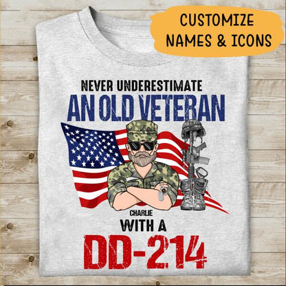 Never Underestimate An Old Veteran With A DD-214 Personlized T-shirt, Best Gift For Veterans Day