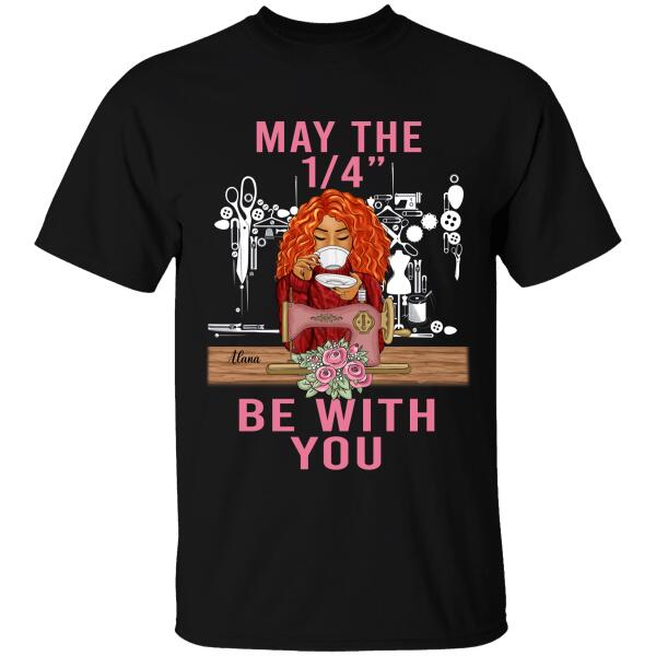 Sewing Tshirt - Be With You Personalized T-shirt, Best Gift For Girls Mom Grandma and Sewing Lovers