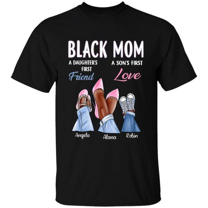 Personalized Name Mom A Daughter's First Friend A Son's First Love, A Perfect Gift For Daughter Son and Black Mom