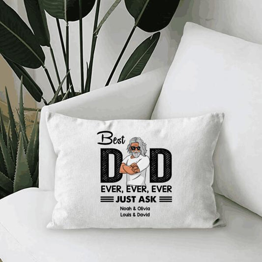 Best Dad Ever Just Ask Personalized Gift Canvas Throw Pillow