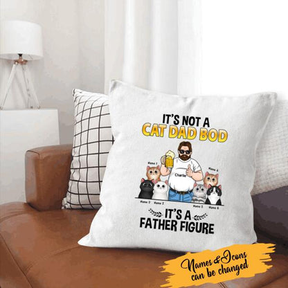 It's Not A Cat Dad Bod, It's A Father Figure Personalized Canvas Throw Pillow