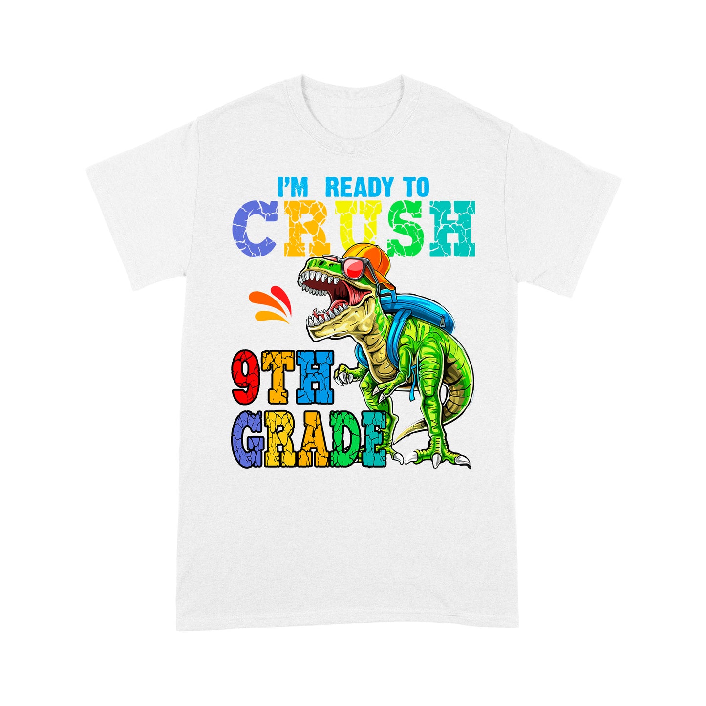 I'm Ready To Crush 9th Grade Amazing Gift For Kids
