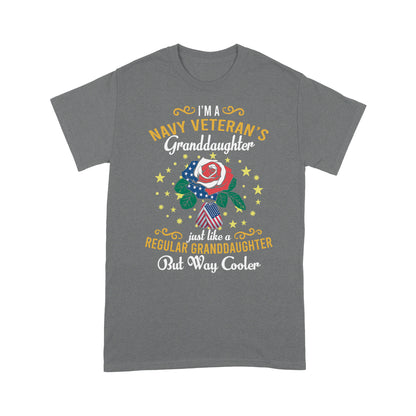 I'm A Navy Veteran's Granddaughter Just Like A T-shirt Special Gift