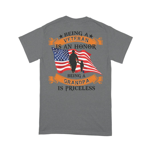 Being An Veteran Is An Honor Being A Grandpa Is Priceless T-shirt Special Gift Back Print