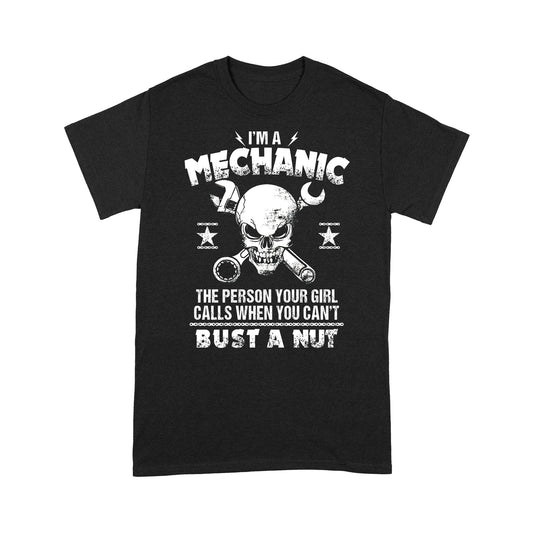 I'm A Mechanic Standard T-shirt TN
