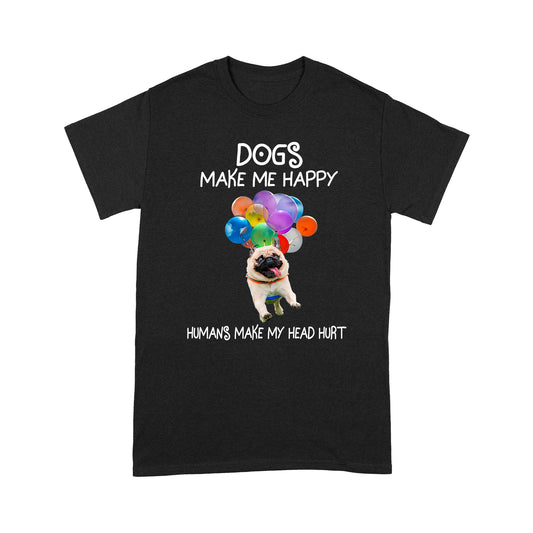 Dogs Make Me Happy T shirt TP