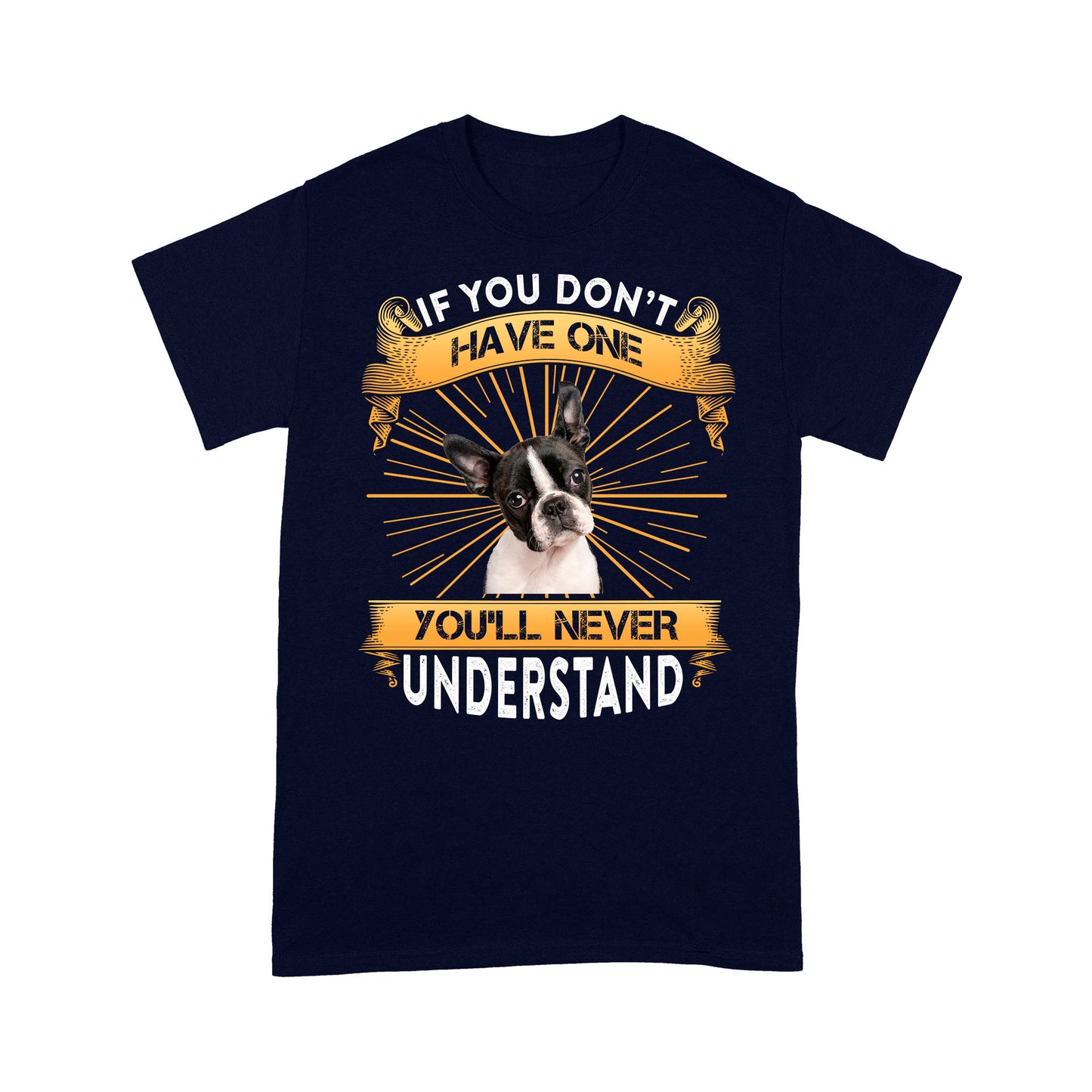 French bull Dog T-shirt - Funny Quotes Standard T-shirt DL