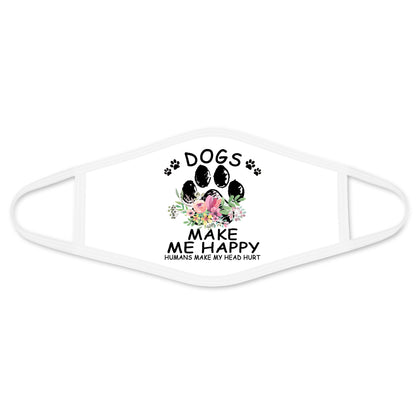 Dog Paw Make Me Happy Face Mask DL