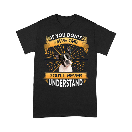 French bull Dog T-shirt - Funny Quotes Standard T-shirt DL