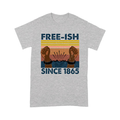 Free-ish since 1865 Black T-shirt