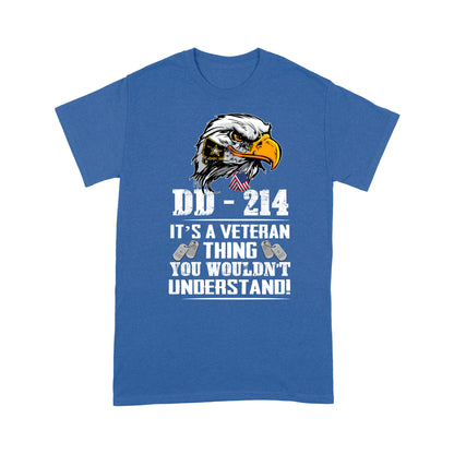 DD-214 It's A Veteran Thing You Would'nt Understand T-shirt For Grandpa Papa Dad
