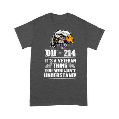 DD-214 It's A Veteran Thing You Would'nt Understand T-shirt For Grandpa Papa Dad