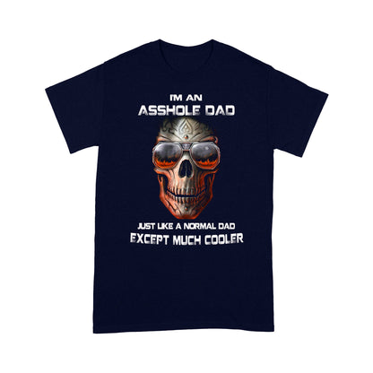 I'm An Asshole Dad Standard T-shirt