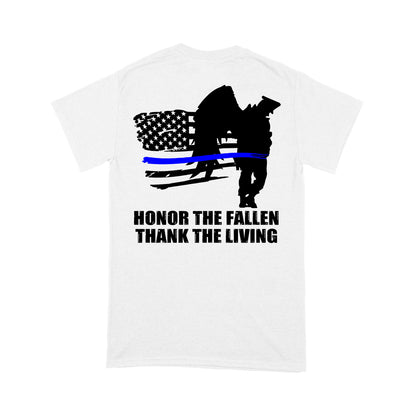 Thin Blue Line Honor The Fallen Thank The Living Standard T-Shirt Police Tee
