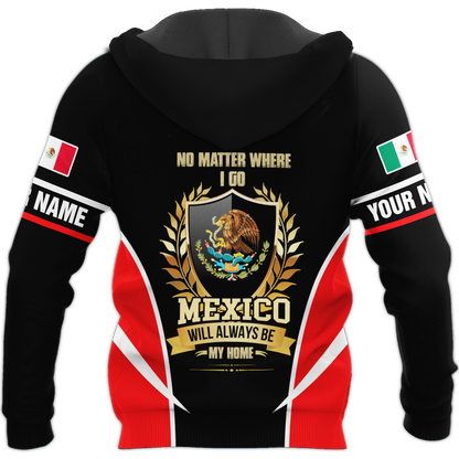 Mexico Will Always Be My Home Personalized Name Hoodie