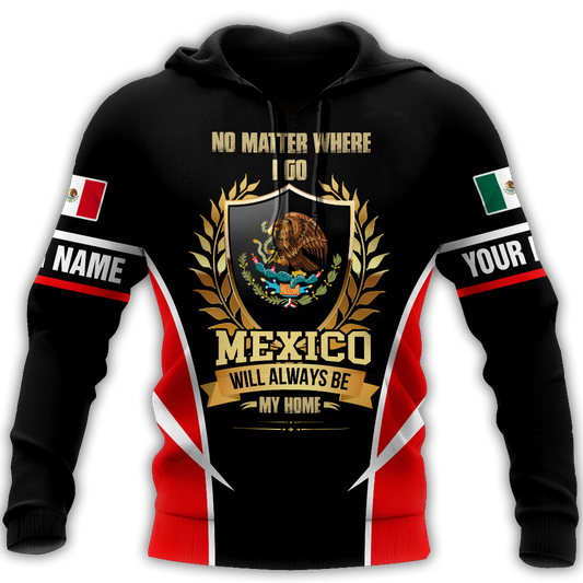 Mexico Will Always Be My Home Personalized Name Hoodie