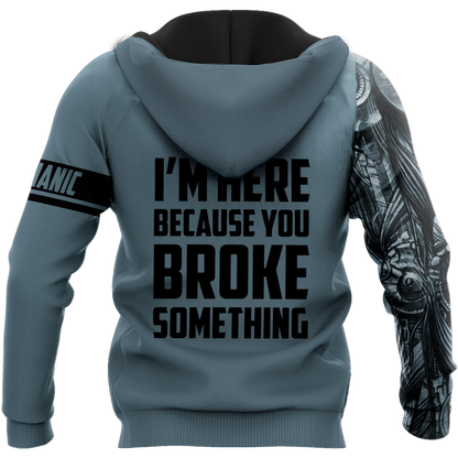 Mechanic Tattoo I'm Here Because You Broke Something All Over Printed Unisex Shirts TN