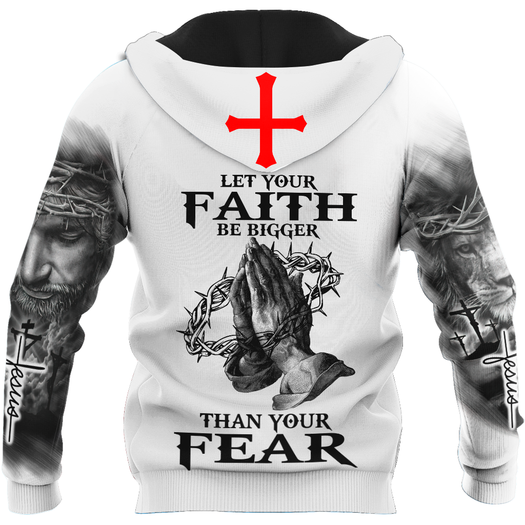 Let Your Faith Be Bigger Than Your Fear Jesus 3D All Over Printed Shirts