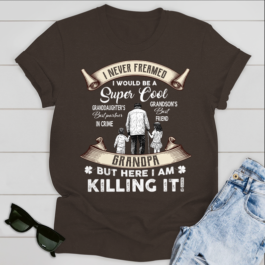 I Never Freamed I Would Be A Super Cool Standard T-shirt