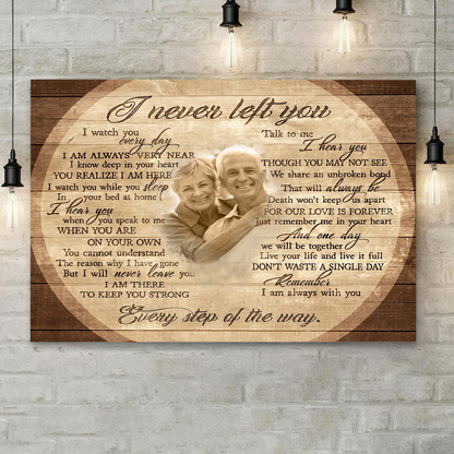 I Never Left You Canvas Best Gift For Couple Home Decor