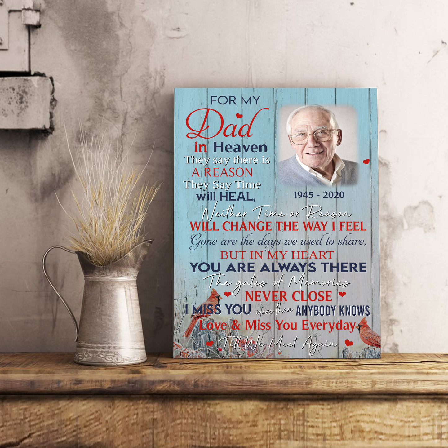 For My Dad In Heaven They Say There Is A Reason They Say Time Will Heal Customized Photo Canvas Memorial Gifts