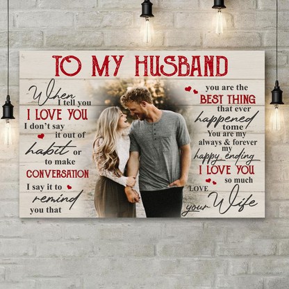 When I Tell You Love You Personalized Canvas Poster Home Decor Best Gift For Couple