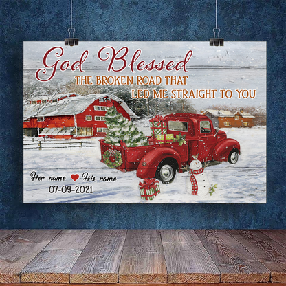 God Blessed The Broken Road Christmas Red Truck Personalized Canvas Poster Home Decor Best Gift For Couple