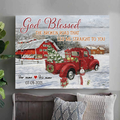 God Blessed The Broken Road Christmas Red Truck Personalized Canvas Poster Home Decor Best Gift For Couple