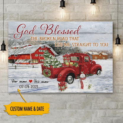God Blessed The Broken Road Christmas Red Truck Personalized Canvas Poster Home Decor Best Gift For Couple