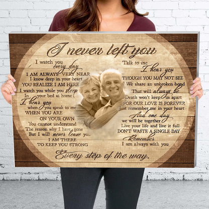 I Never Left You Canvas Best Gift For Couple Home Decor