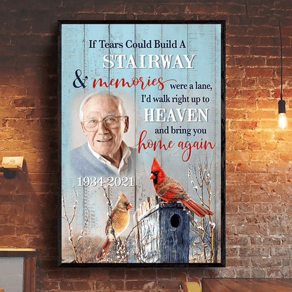 If Tears Could Build A Stairway & Memories Were A Lane Customized Photo Canvas Memorial Gifts