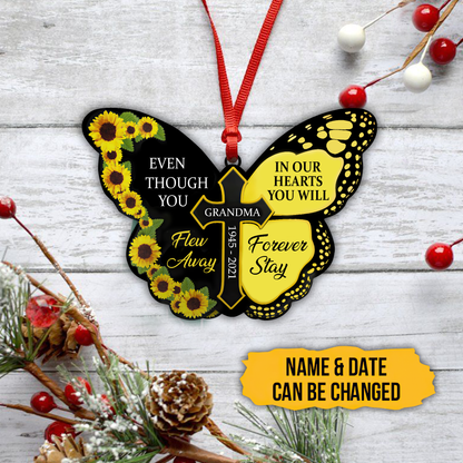 Even Though You Flew Away, In Our Hearts You Will Forever Stay 3D Printed Hanging Ornament SN22092104