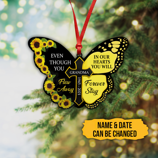 Even Though You Flew Away, In Our Hearts You Will Forever Stay 3D Printed Hanging Ornament SN22092104