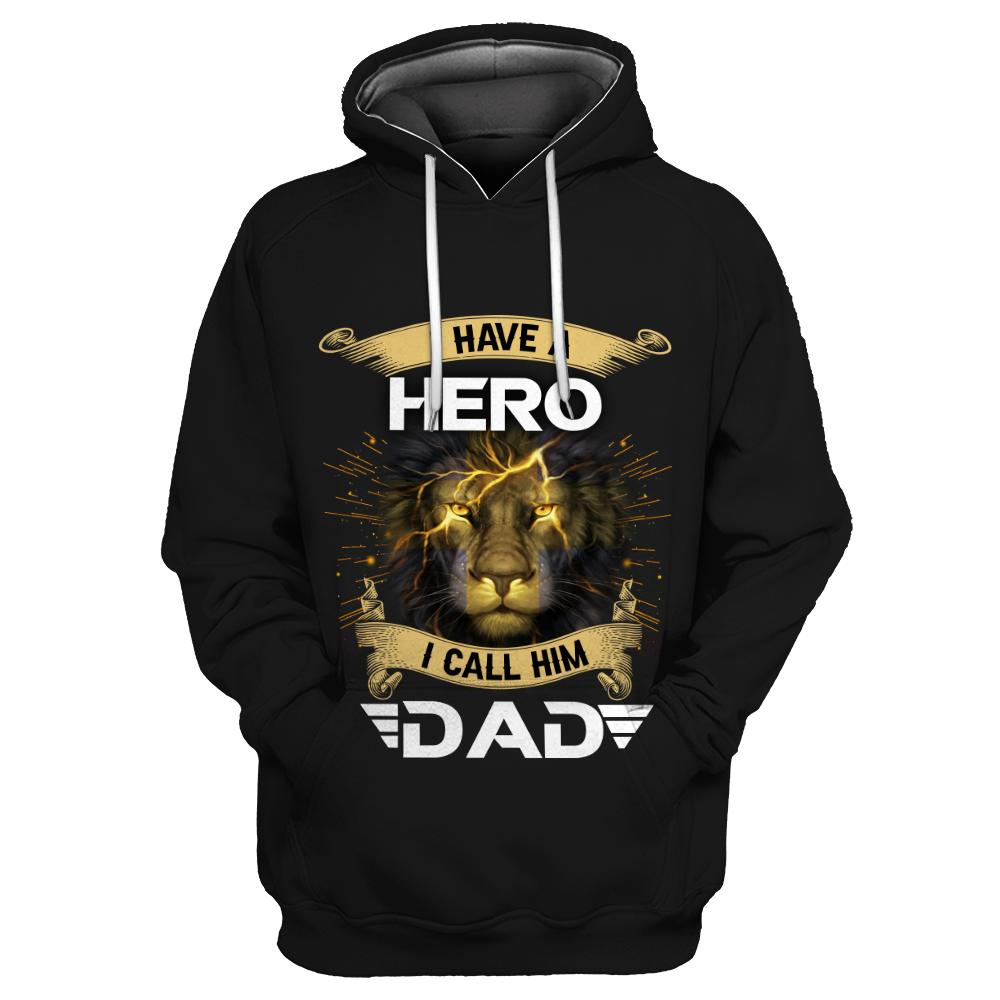 I have a Hero I call him Dad - T shirt Style for Men Father's Day Gift