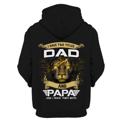 I have two Titles Dad and Papa and I rock them both - T shirt Style for Men Father's Day Gift