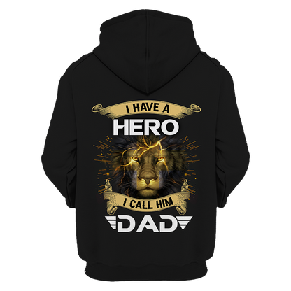 I have a Hero I call him Dad - T shirt Style for Men Father's Day Gift