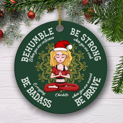 Be Humble Be Badass - Personalized Ceramic Ornament - Christmas Gift For Yoga Lover