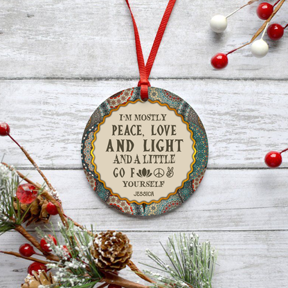 I'm Mostly Peace, Love And Light And A Little Go Yourself - Personalized Ceramic Ornament - Christmas Gift For Yoga Lovers