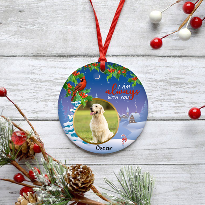 I'm Always With You Customized Ornament Christmas Gifts Memorial Gift For Dog Lover