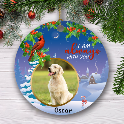 I'm Always With You Customized Ornament Christmas Gifts Memorial Gift For Dog Lover