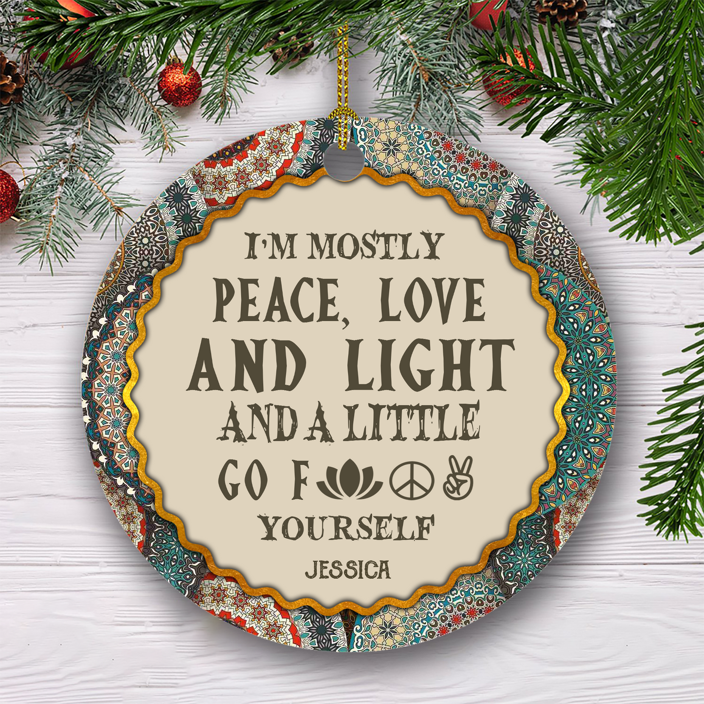 I'm Mostly Peace, Love And Light And A Little Go Yourself - Personalized Ceramic Ornament - Christmas Gift For Yoga Lovers