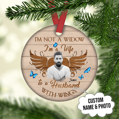 I'm Not A Widow Customized Ornament Christmas Gifts Memorial Gift