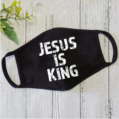 Jesus Is King Face Mask TQH