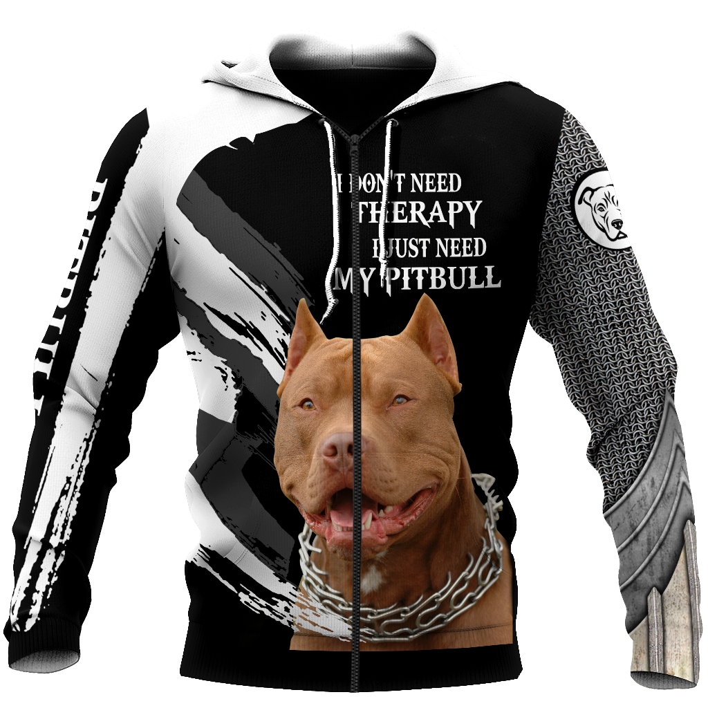 I Don't Need Therapy I Just Need My Pitbull Hoodie Shirt for Men and Women TN05102003
