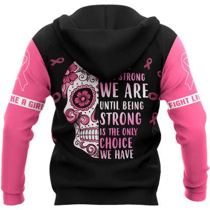 3D Breast Cancer Awareness We Don’t Know Strong We are  Hoodie T-Shirt Sweatshirt SU110303 - Amaze Style™-Apparel