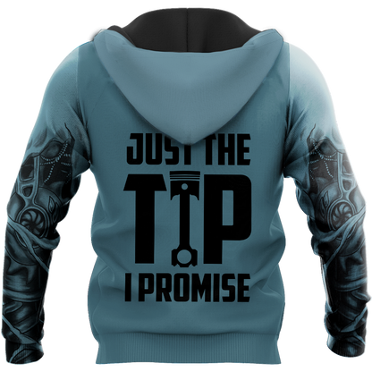 Mechanic Just The Tip I Promise 3D All Over Printed Hoodie For Men and Women TN